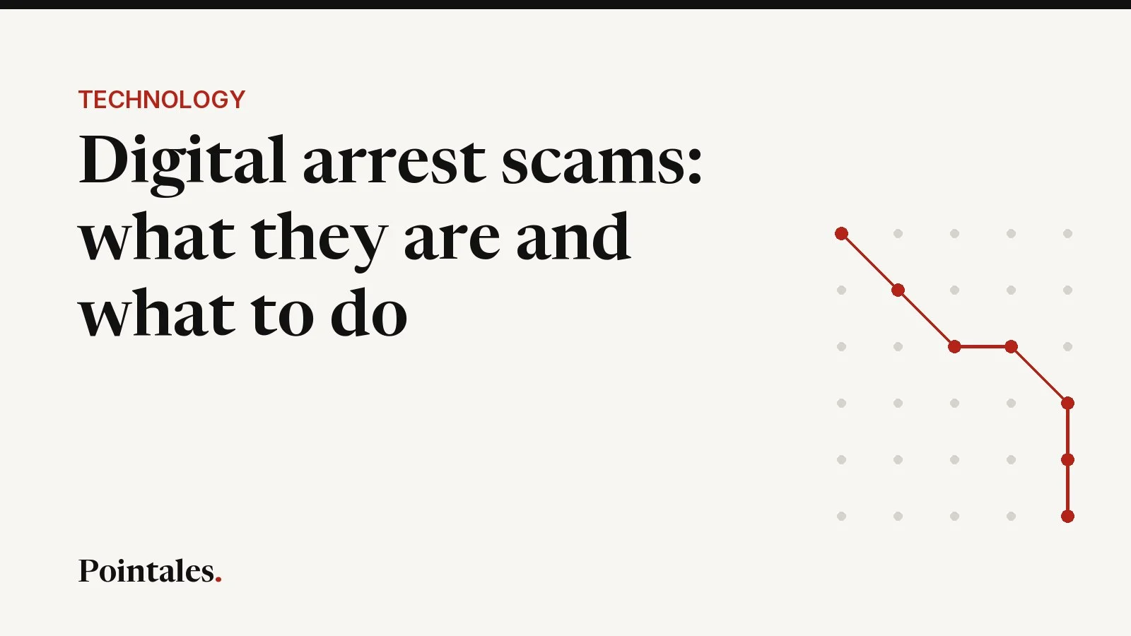 Illustrative cover: Digital arrest scams: what they are and what to do