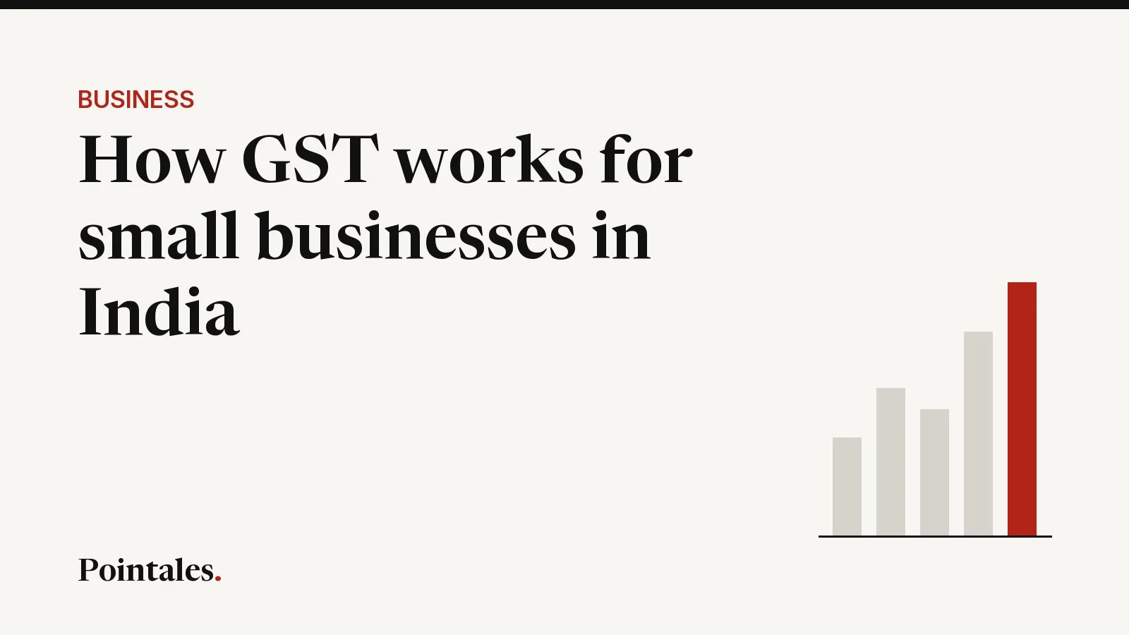Illustrative cover: How GST works for small businesses in India