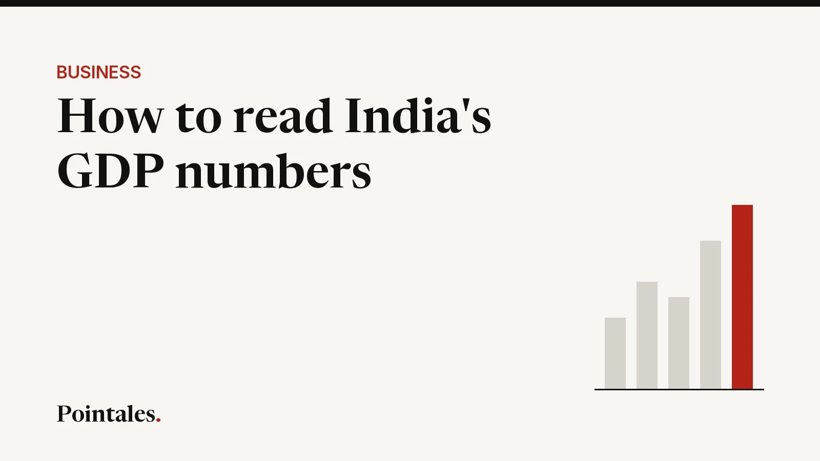 Illustrative cover: How to read India's GDP numbers