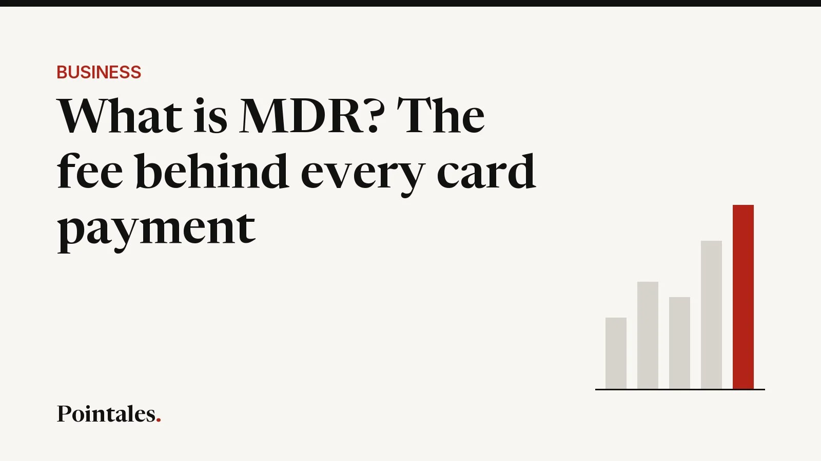 Illustrative cover: What is MDR? The fee behind every card payment