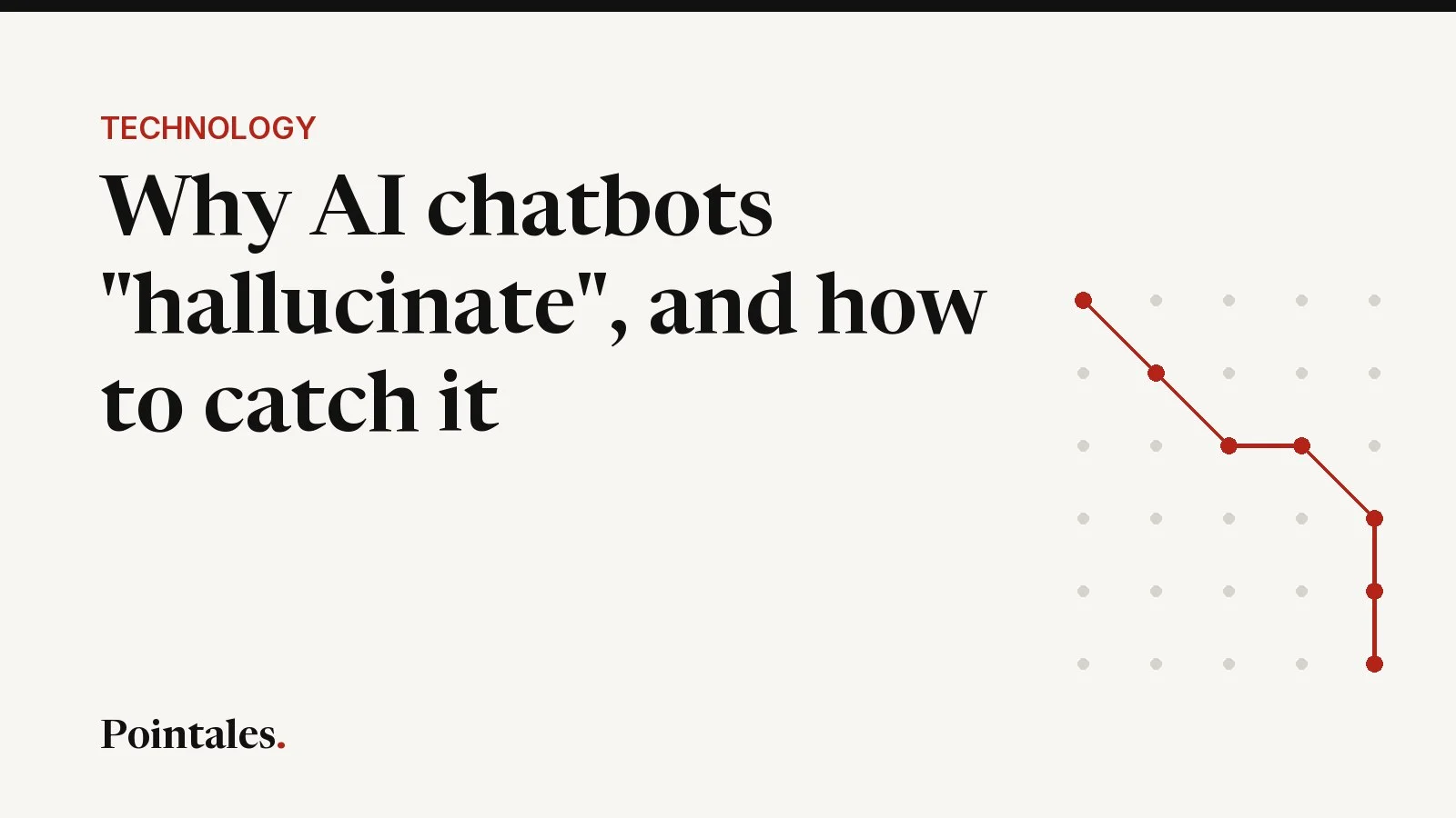 Illustrative cover: Why AI chatbots "hallucinate", and how to catch it